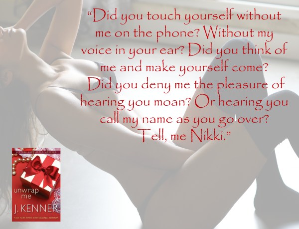 Teaser Unwrap Me: A Stark Ever After Novella by J. Kenner