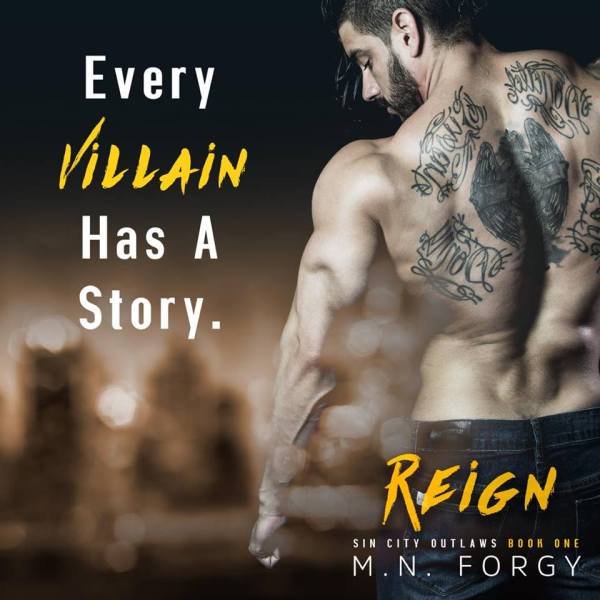 Teaser Reign (Sin City Outlaws) by M. N. Forgy 