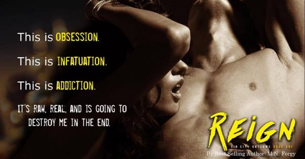Teaser Reign (Sin City Outlaws) by M. N. Forgy 